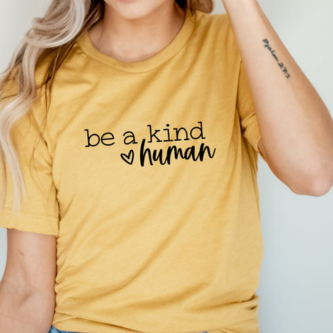 Be A Kind Human - Unisex Tee