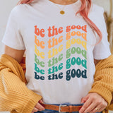 Be The Good Retro - Unisex Tee