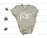 Gotta Have Faith - Unisex Tee