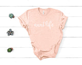 Aunt Life - Unisex Tee