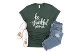 Be Thankful - Unisex Tee