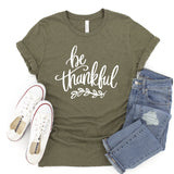 Be Thankful - Unisex Tee