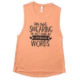 I'm Not Swearing I'm Just Using My Workout Words - Muscle Tank