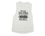 I'm Not Swearing I'm Just Using My Workout Words - Muscle Tank