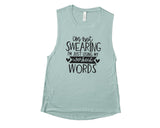 I'm Not Swearing I'm Just Using My Workout Words - Muscle Tank