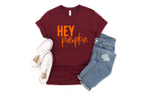 Hey Pumpkin - Unisex Tee