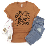 My Favorite Color Is October   - Unisex Tee