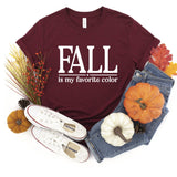 Fall Is My Favorite Color - Unisex Tee