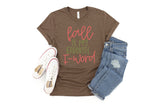 Fall Is My Favorite F Word - Unisex Tee