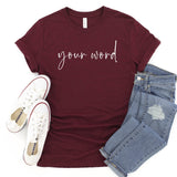 your word - WORD OF THE YEAR - Unisex Tee