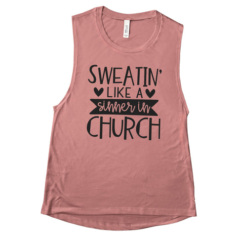 Sweatin' Like A Sinner In Church - Muscle Tank