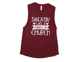 Sweatin' Like A Sinner In Church - Muscle Tank