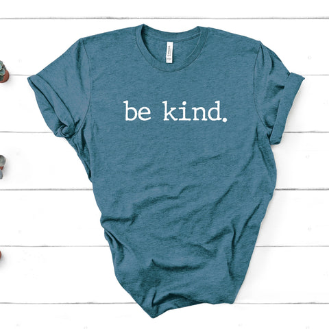 Be Kind - Unisex Tee