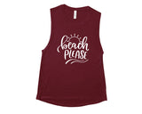 Beach Please - Muscle Tank