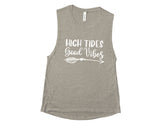 High Tides Good Vibes - Muscle Tank