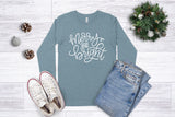 Merry and Bright - Long Sleeve Unisex Tee