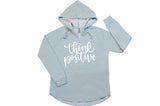 Think Positive - Women's Hoodie