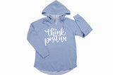 Think Positive - Women's Hoodie