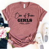 One Of Them Girls - Unisex Tee