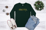 Merry - Unisex Long Sleeve