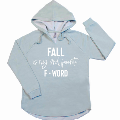 Fall Is My 2nd Favorite F-Word - Women's Hoodie