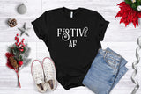 Festive AF - Unisex Tee