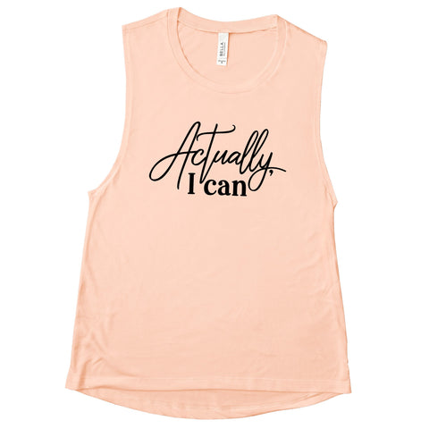 Actually I Can - Muscle Tank