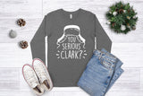 You Serious Clark? - Long Sleeve Unisex Tee