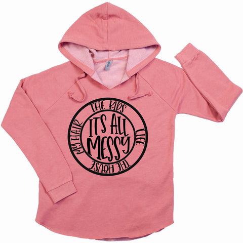 It's All Messy - Women's Hoodie