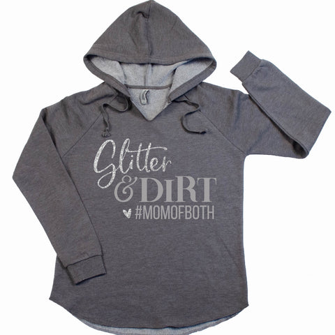 Glitter and Dirt #Momofboth - Women's Hoodie