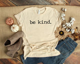 Be Kind - Unisex Tee