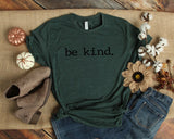 Be Kind - Unisex Tee