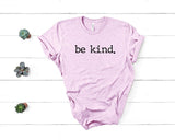 Be Kind - Unisex Tee