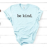 Be Kind - Unisex Tee