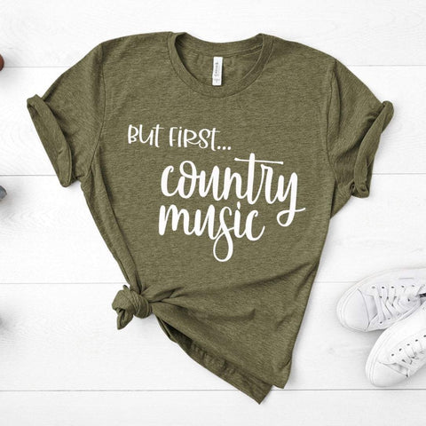 But First...Country Music - Unisex Tee