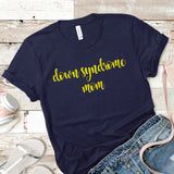 Down Syndrome Mom Shirt